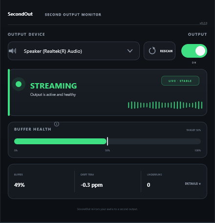 SecondOut's window, streaming to an output device with buffer health at 49 percent, drift trim at -0.3 ppm and zero underruns